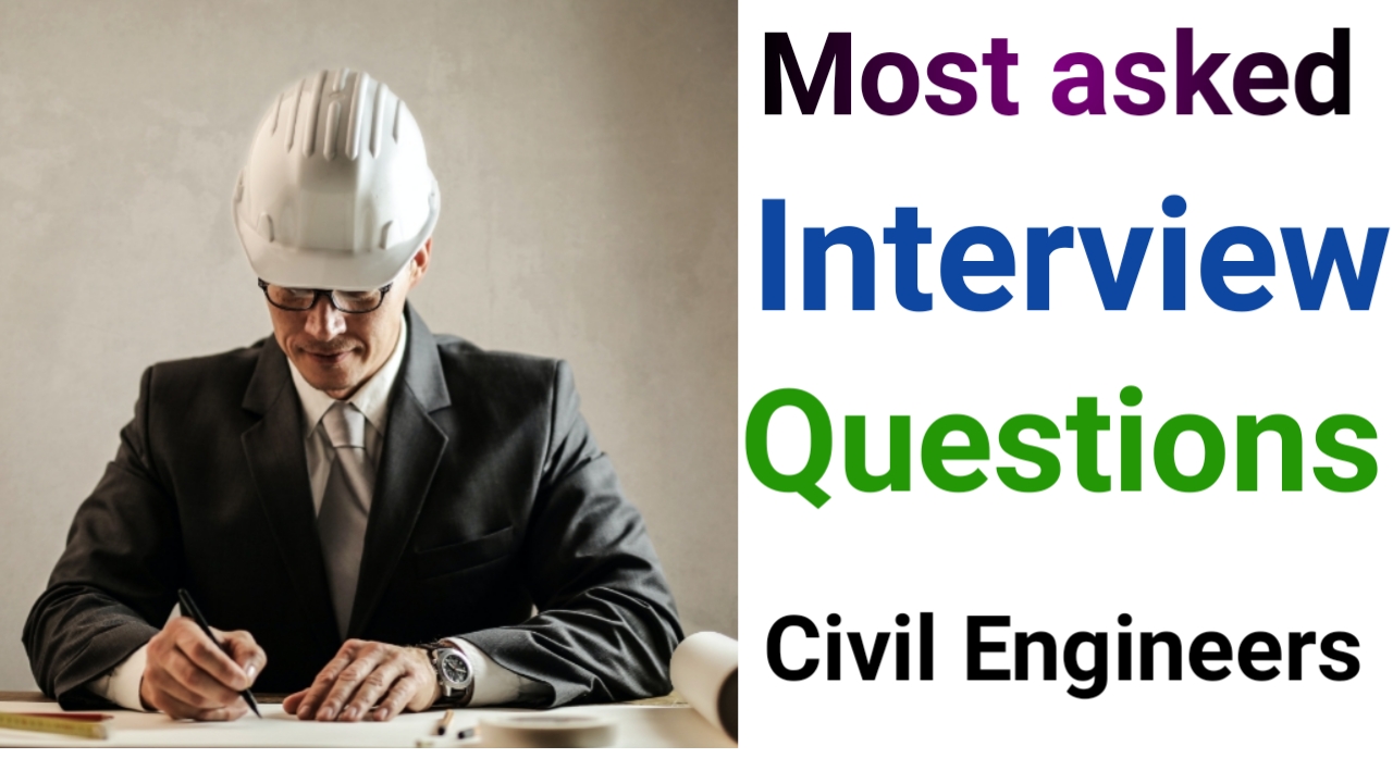 Top 20 Interview Questions for civil Engineers